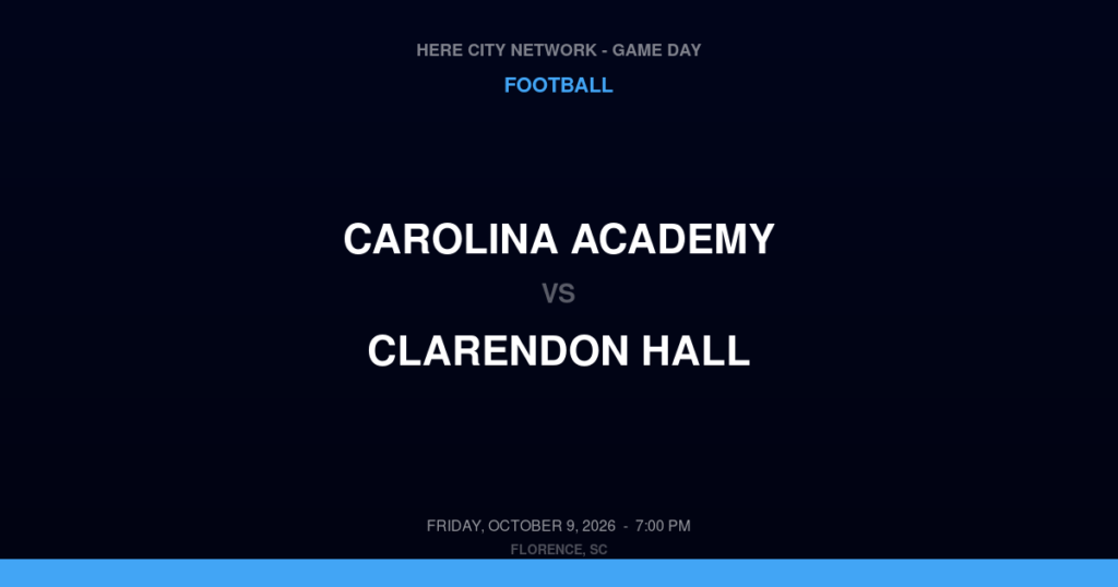 Carolina Academy vs. Clarendon Hall — Football Game Day — Summerton, SC — Oct 9, 2026