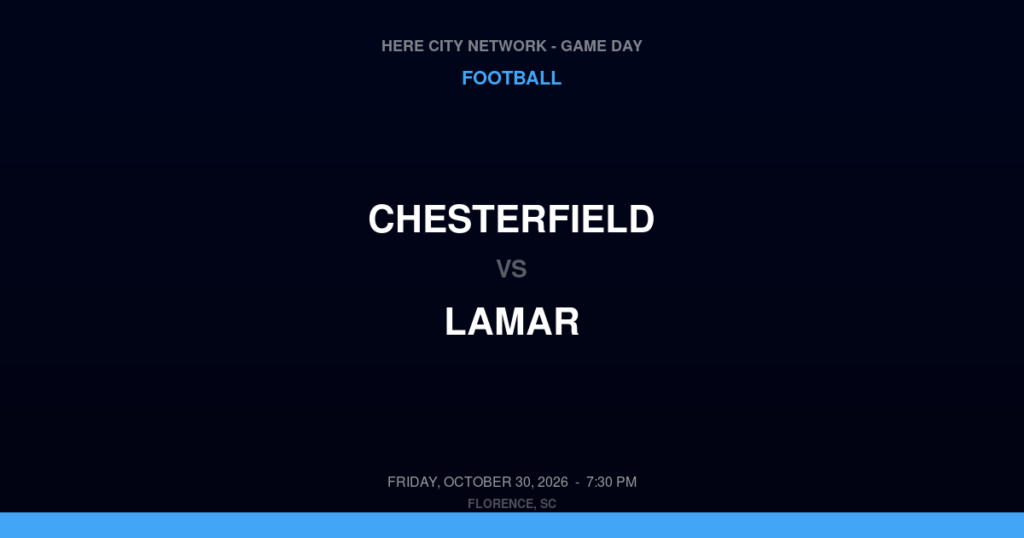 CHESTERFIELD vs LAMAR FOOTBALL game day graphic - Florence, SC