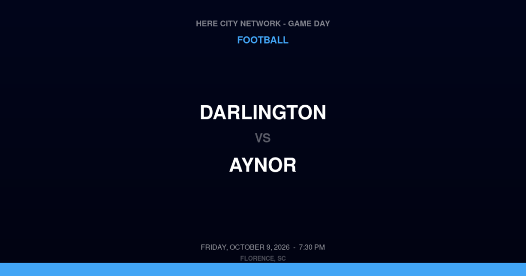 Darlington vs. Aynor — Football Game Day — Aynor, SC — Oct 9, 2026