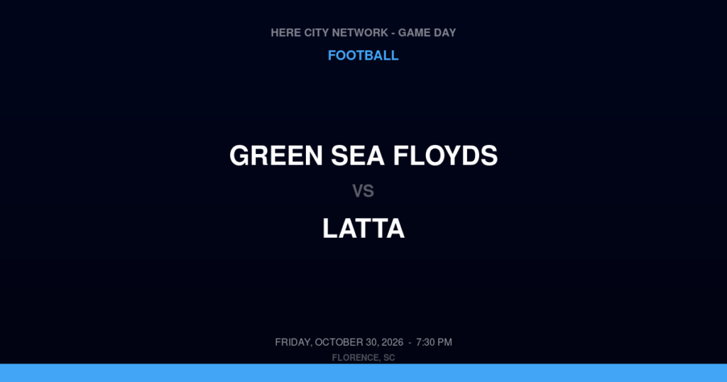 GREEN SEA FLOYDS vs LATTA FOOTBALL game day graphic - Florence, SC