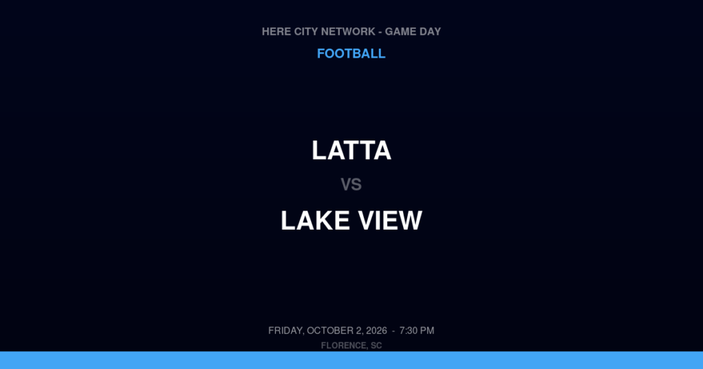 Latta vs. Lake View — Football Game Day — Lake View, SC — Oct 2, 2026