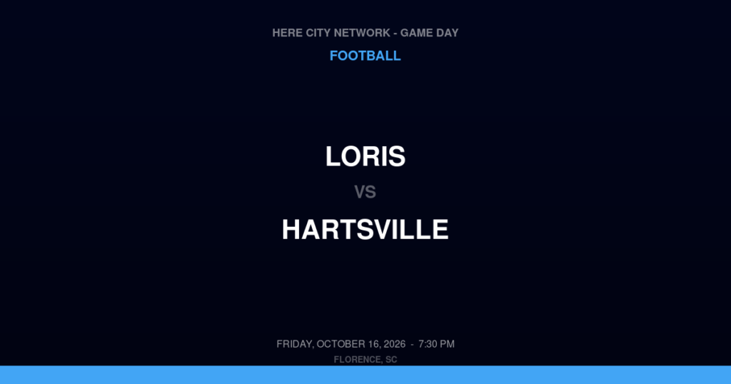 Loris vs. Hartsville — Football Game Day — Hartsville, SC — Oct 16, 2026