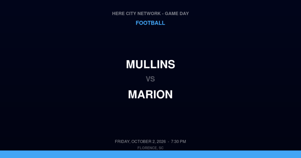 Mullins vs. Marion — Football Game Day — Marion, SC — Oct 2, 2026